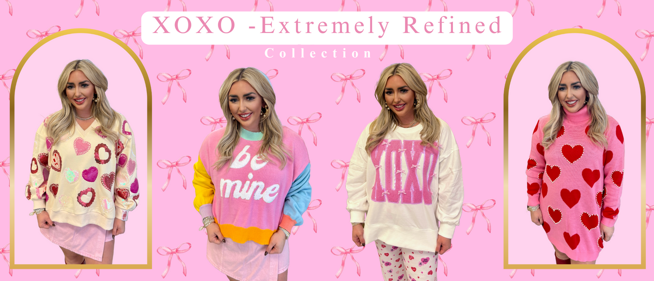XOXO -Extremely Refined