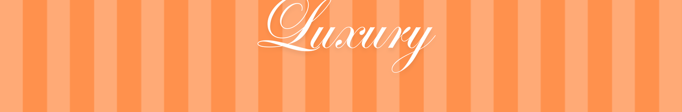 Luxury