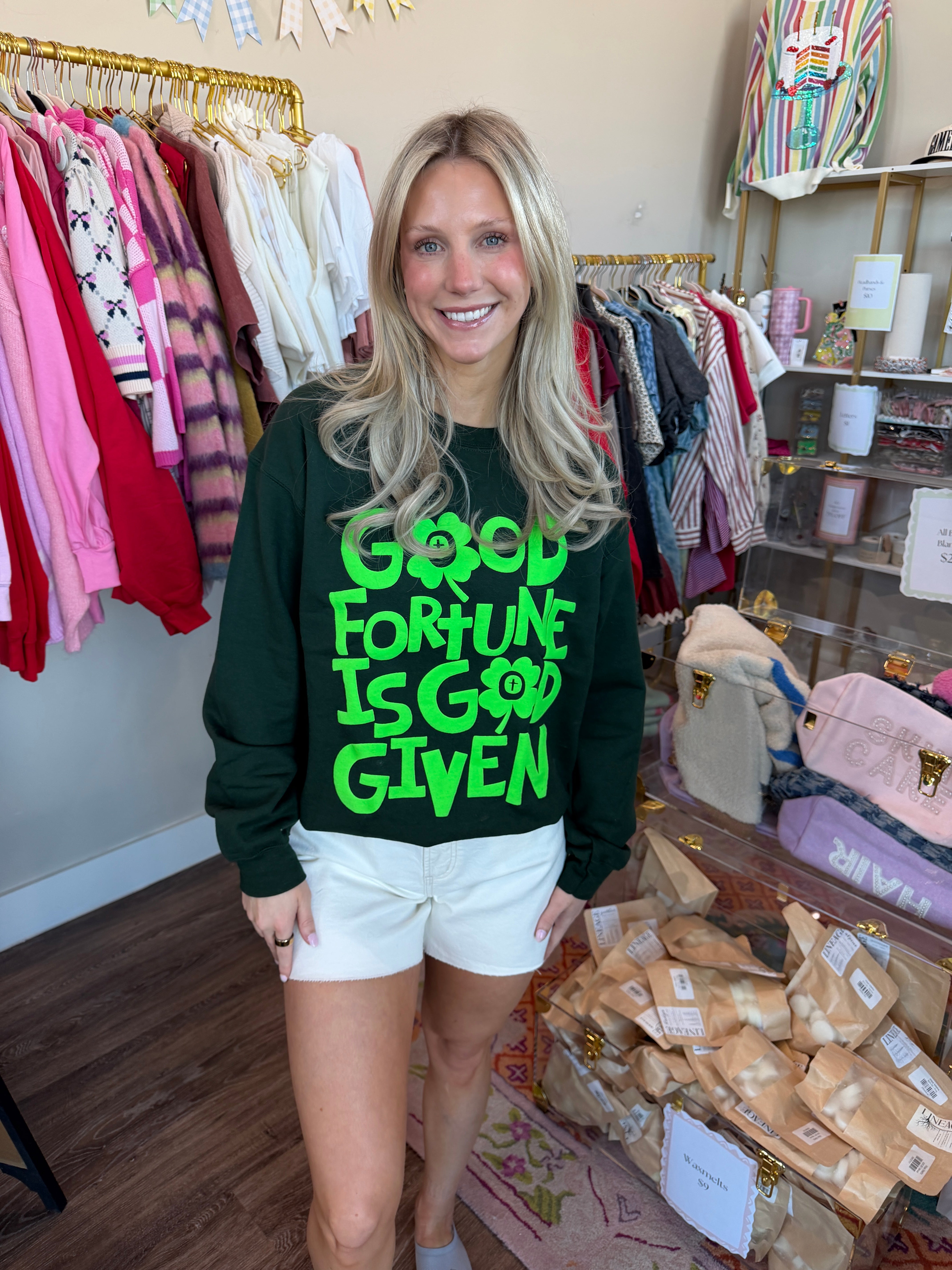 Good Fortune Is God Given Sweatshirt